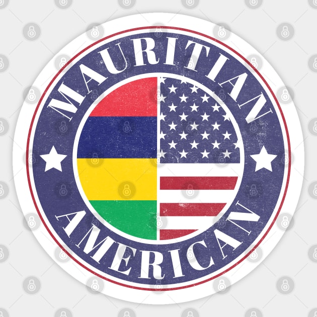 Proud Mauritian-American Badge - Mauritius Flag Sticker by Yesteeyear